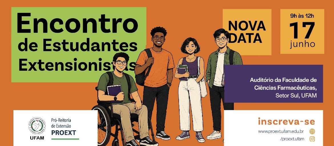 “Tá logo ali!”: Ufam realiza Encontro de Estudantes Extensionistas no dia 17 de junho com transmissão para os campi do interior