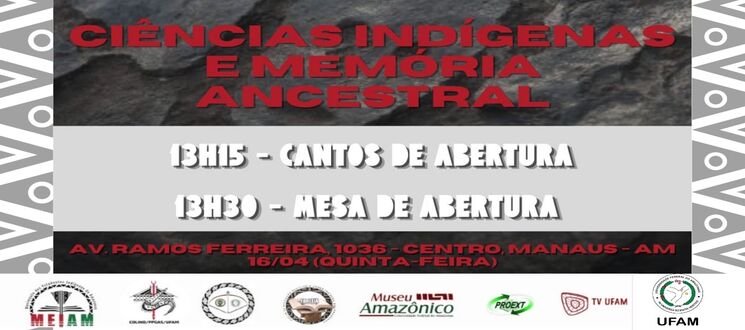 Saberes que resistem: UFAM abre espaço para diálogo entre ciência e ancestralidade indígena